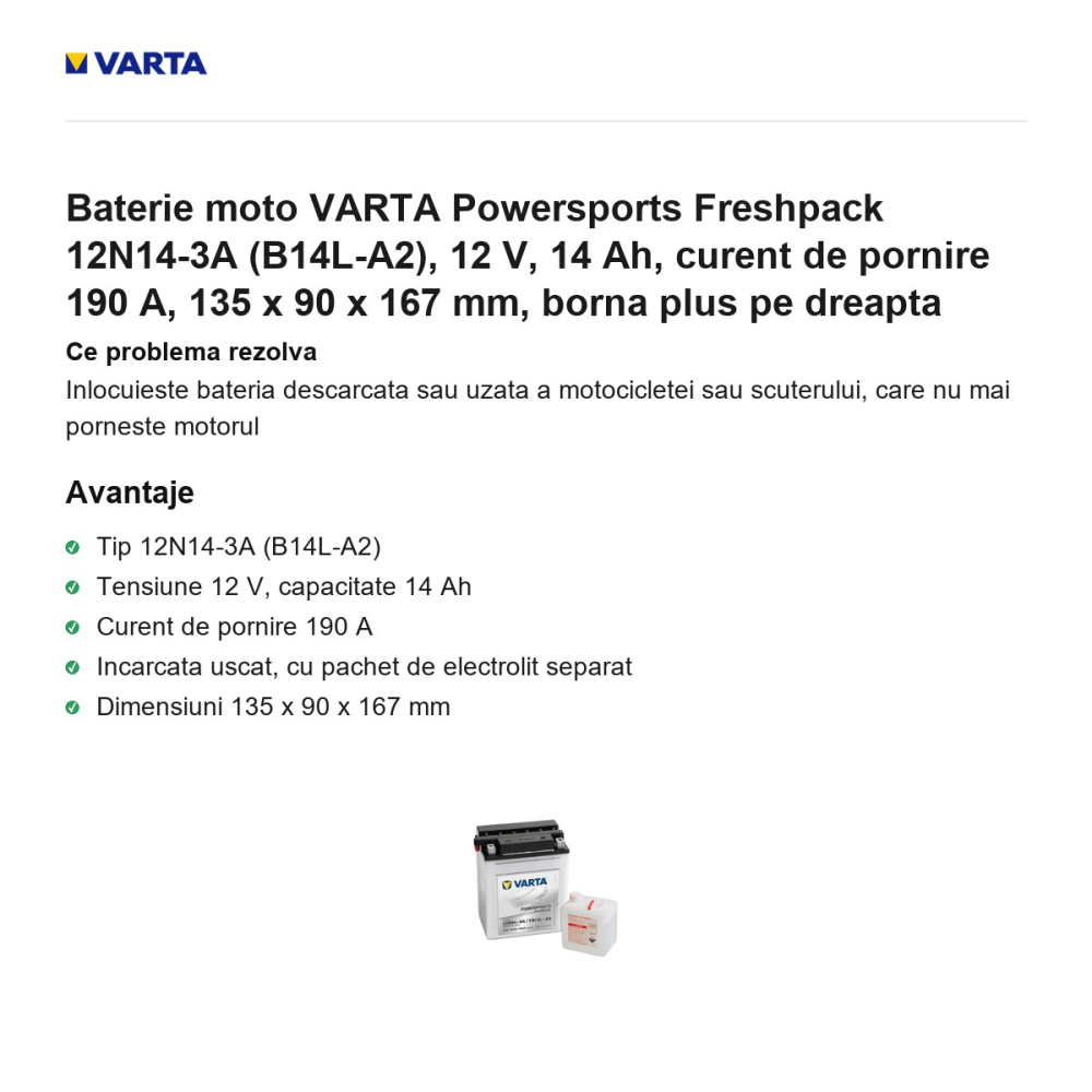 Baterie moto VARTA Powersports Freshpack 12N14-3A (B14L-A2), 12 V, 14 Ah, curent de pornire 190 A, 135 x 90 x 167 mm, borna plus pe dreapta [2]