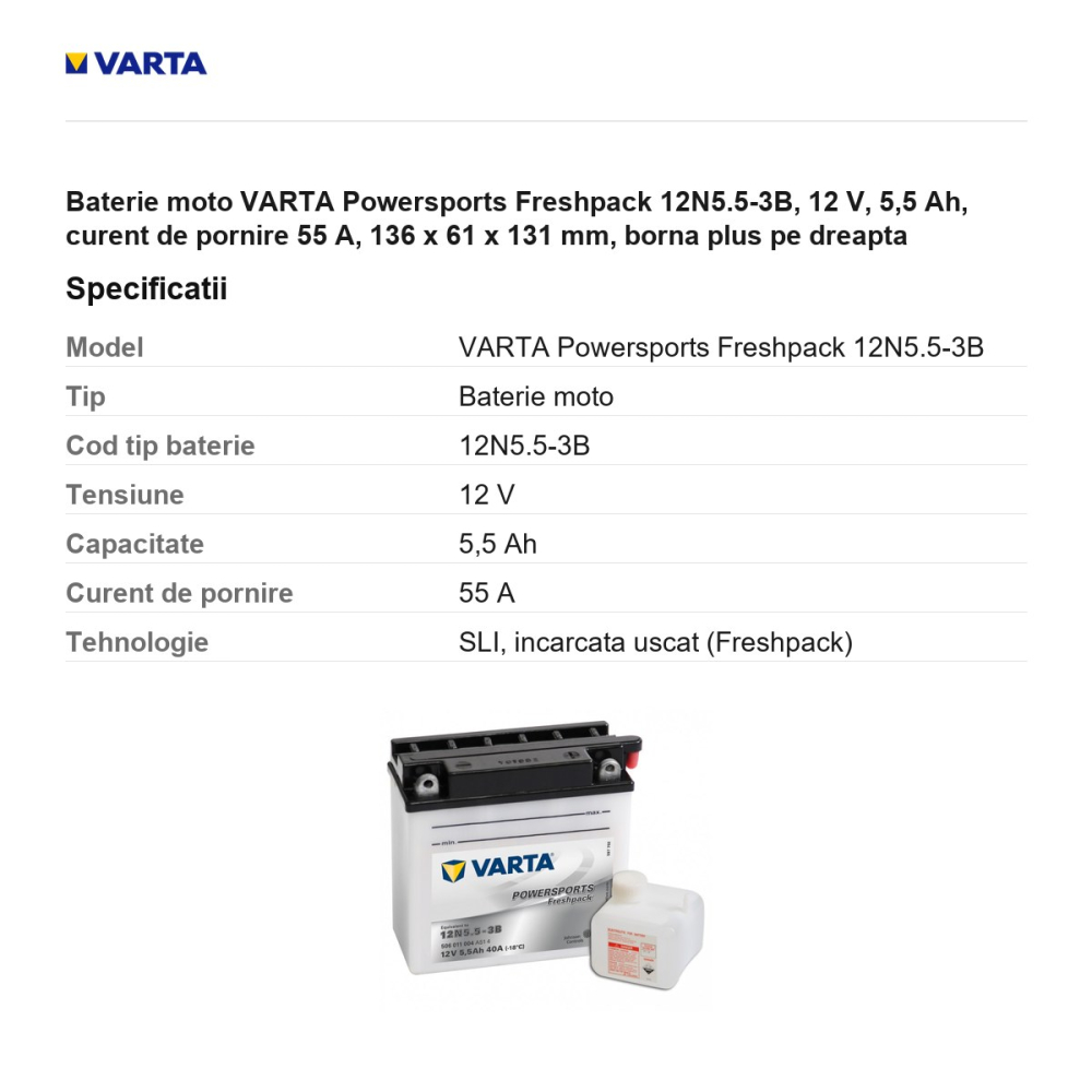 Baterie moto VARTA Powersports Freshpack 12N5.5-3B, 12 V, 5,5 Ah, curent de pornire 55 A, 136 x 61 x 131 mm, borna plus pe dreapta [3]