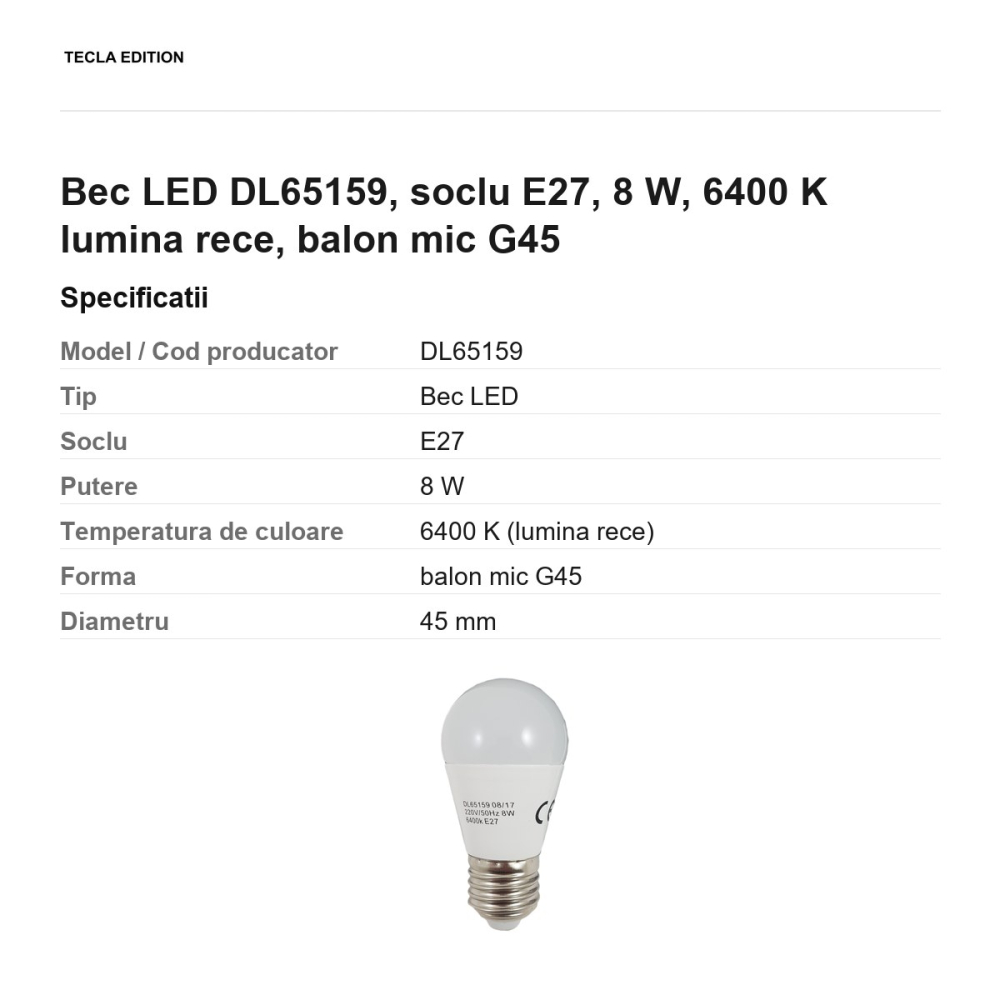 Bec LED DL65159, soclu E27, 8 W, 6400 K lumina rece, balon mic G45 [3]