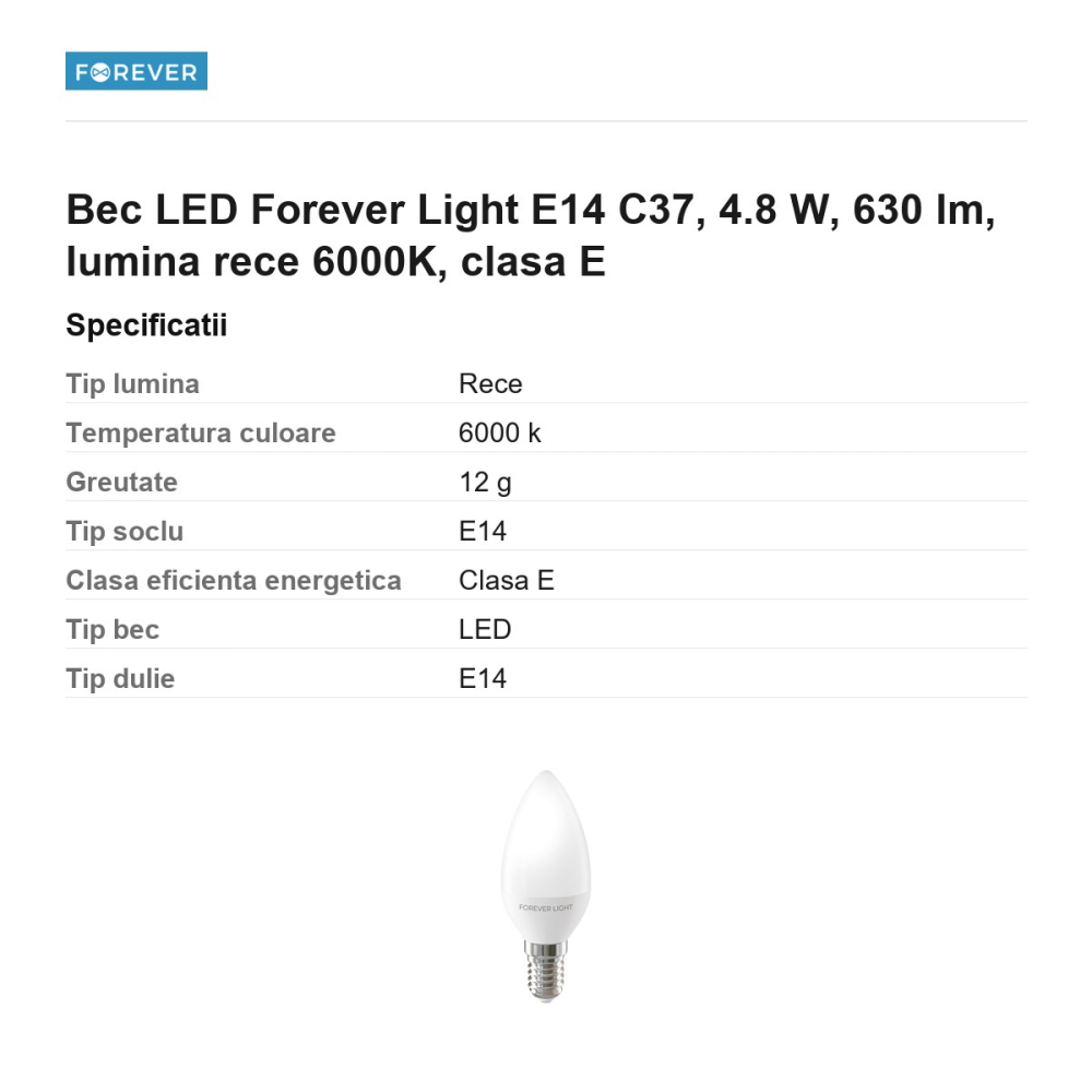 Bec LED Forever Light E14 C37, 4.8 W, 630 lm, lumina rece 6000K, clasa E [3]