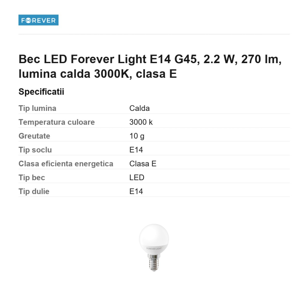 Bec LED Forever Light E14 G45, 2.2 W, 270 lm, lumina calda 3000K, clasa E [3]