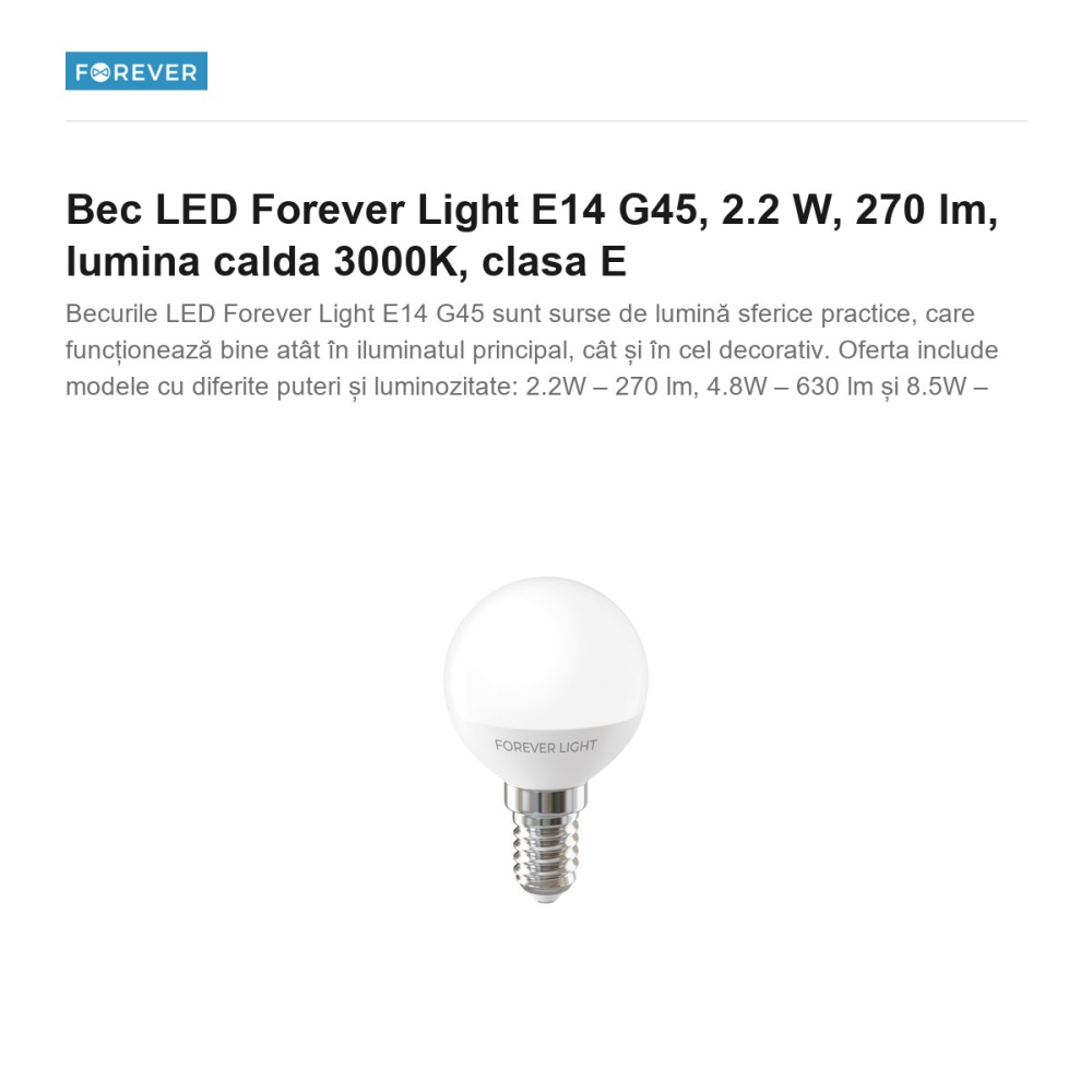 Bec LED Forever Light E14 G45, 2.2 W, 270 lm, lumina calda 3000K, clasa E [2]