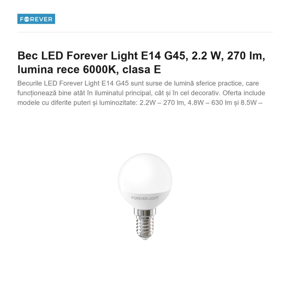 Bec LED Forever Light E14 G45, 2.2 W, 270 lm, lumina rece 6000K, clasa E [2]