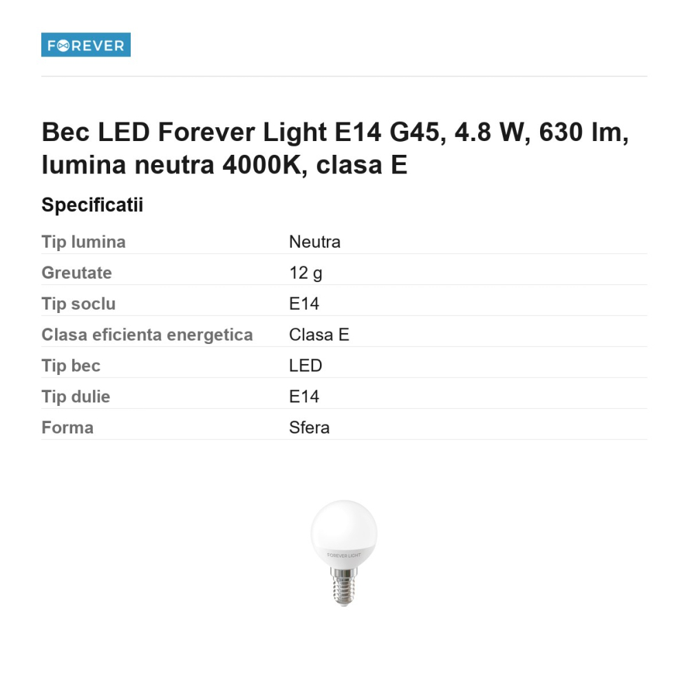 Bec LED Forever Light E14 G45, 4.8 W, 630 lm, lumina neutra 4000K, clasa E [3]