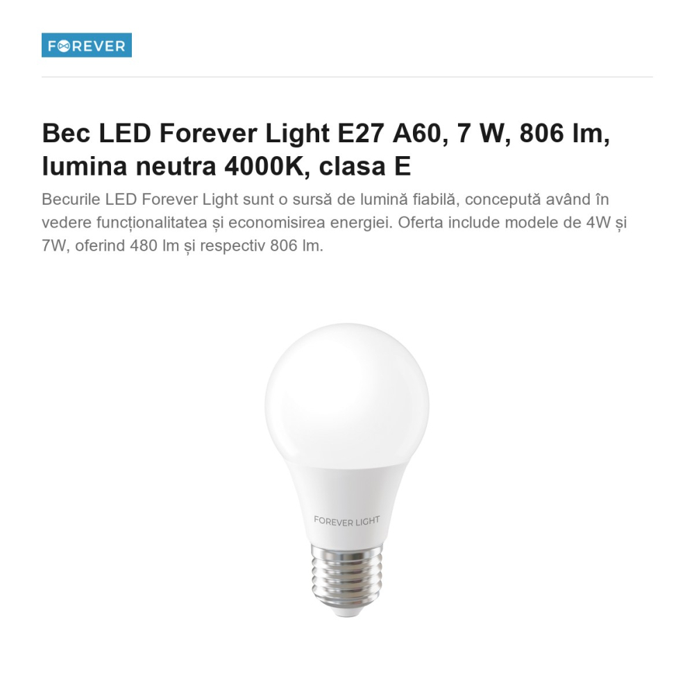 Bec LED Forever Light E27 A60, 7 W, 806 lm, lumina neutra 4000K, clasa E [2]