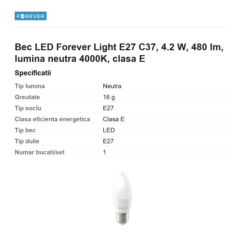 Bec LED Forever Light E27 C37, 4.2 W, 480 lm, lumina neutra 4000K, clasa E [3]