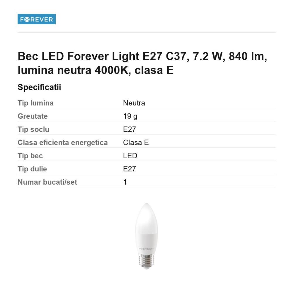 Bec LED Forever Light E27 C37, 7.2 W, 840 lm, lumina neutra 4000K, clasa E [3]