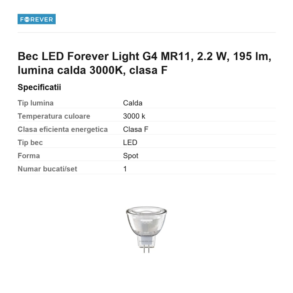 Bec LED Forever Light G4 MR11, 2.2 W, 195 lm, lumina calda 3000K, clasa F [3]