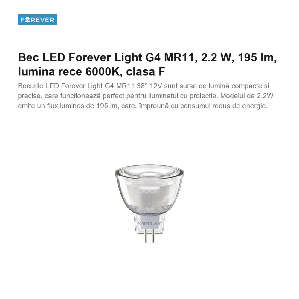 Bec LED Forever Light G4 MR11, 2.2 W, 195 lm, lumina rece 6000K, clasa F [2]