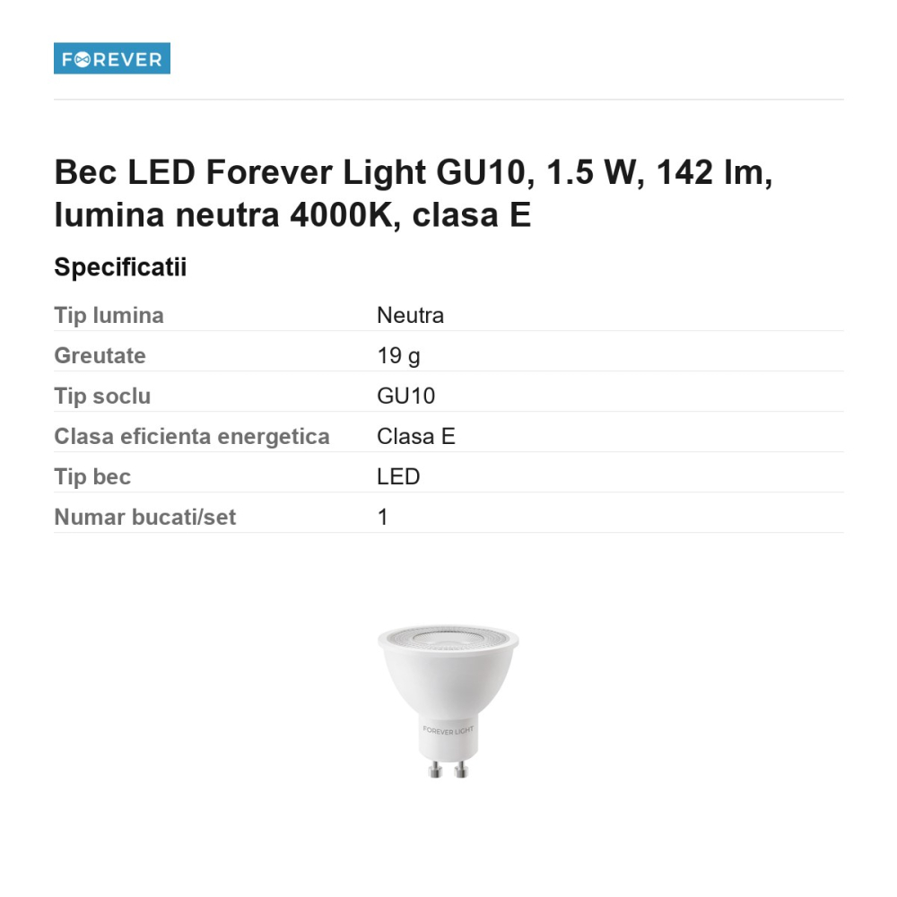 Bec LED Forever Light GU10, 1.5 W, 142 lm, lumina neutra 4000K, clasa E [3]