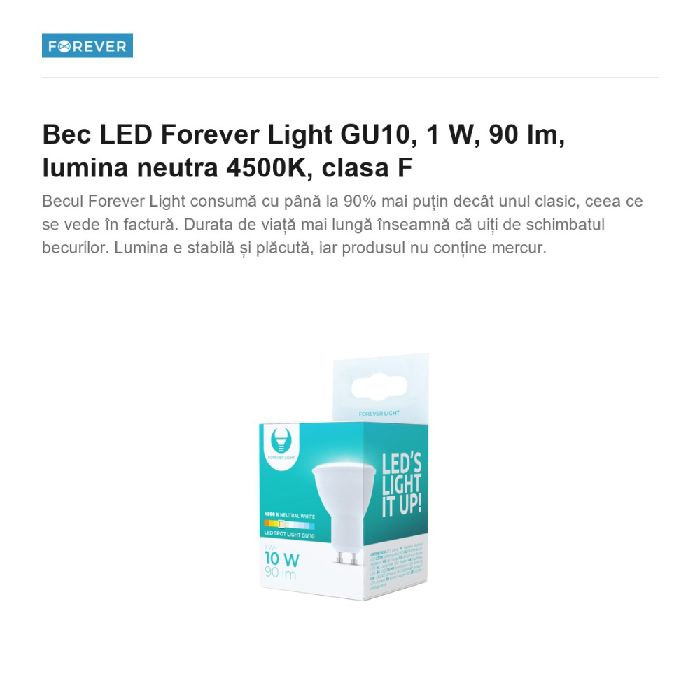 Bec LED Forever Light GU10, 1 W, 90 lm, lumina neutra 4500K, clasa F [2]