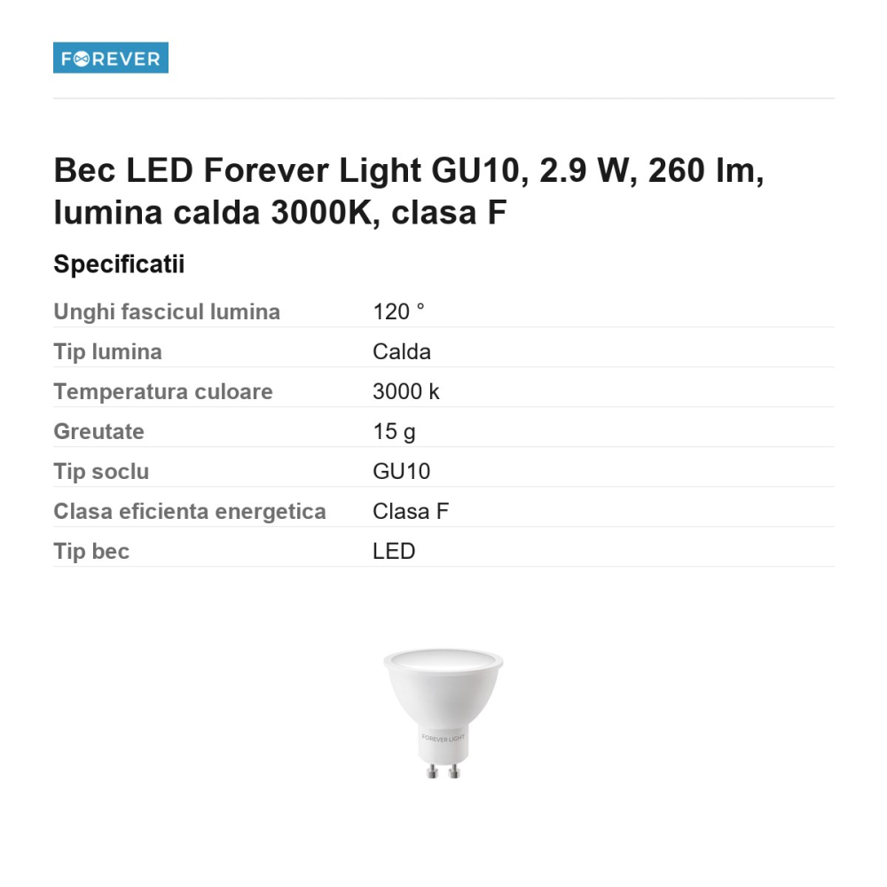 Bec LED Forever Light GU10, 2.9 W, 260 lm, lumina calda 3000K, clasa F [3]