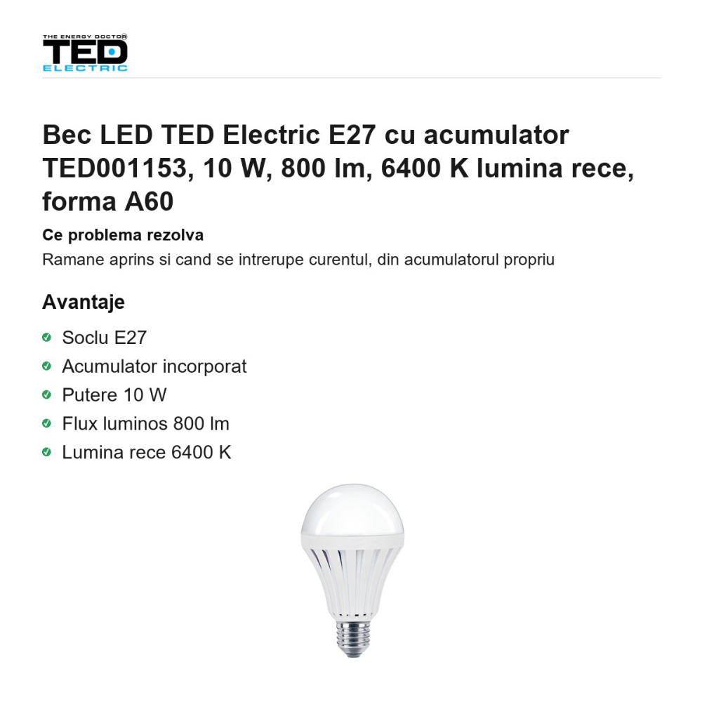 Bec LED TED Electric E27 cu acumulator TED001153, 10 W, 800 lm, 6400 K lumina rece, forma A60 [2]