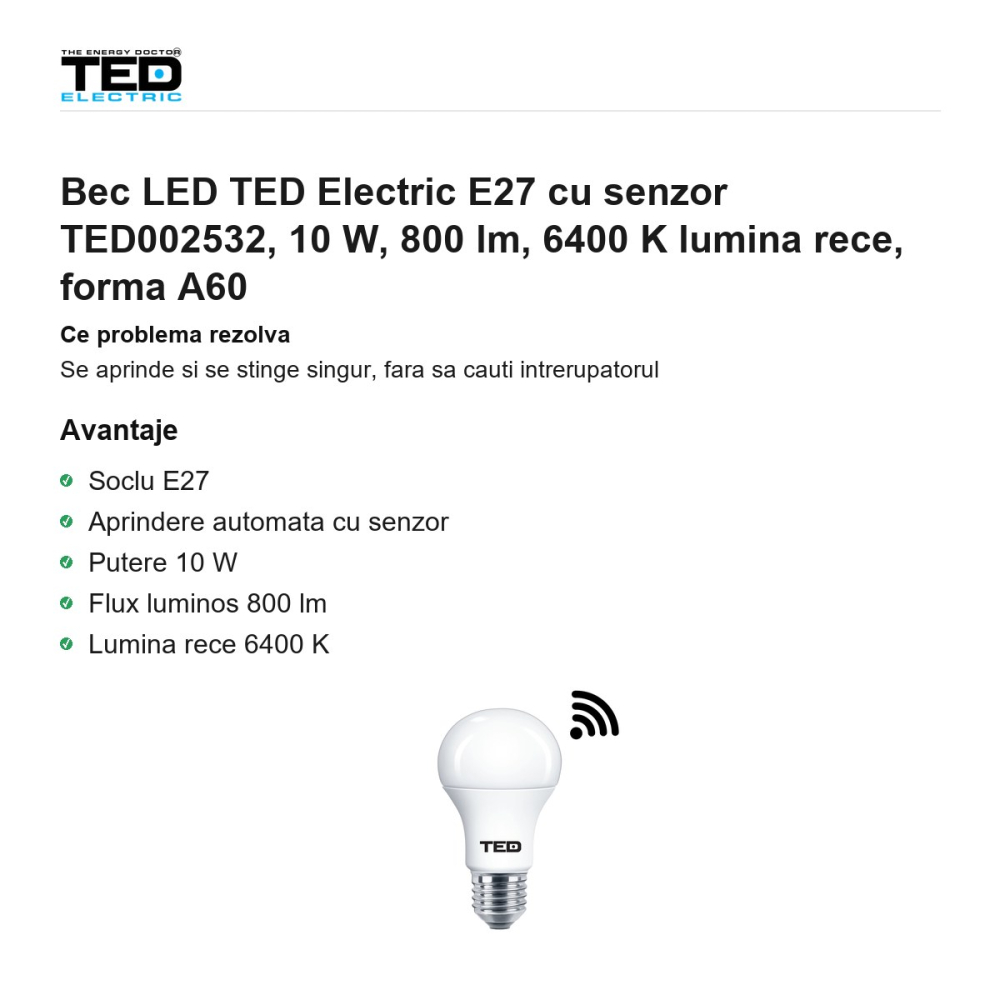 Bec LED TED Electric E27 cu senzor TED002532, 10 W, 800 lm, 6400 K lumina rece, forma A60 [2]
