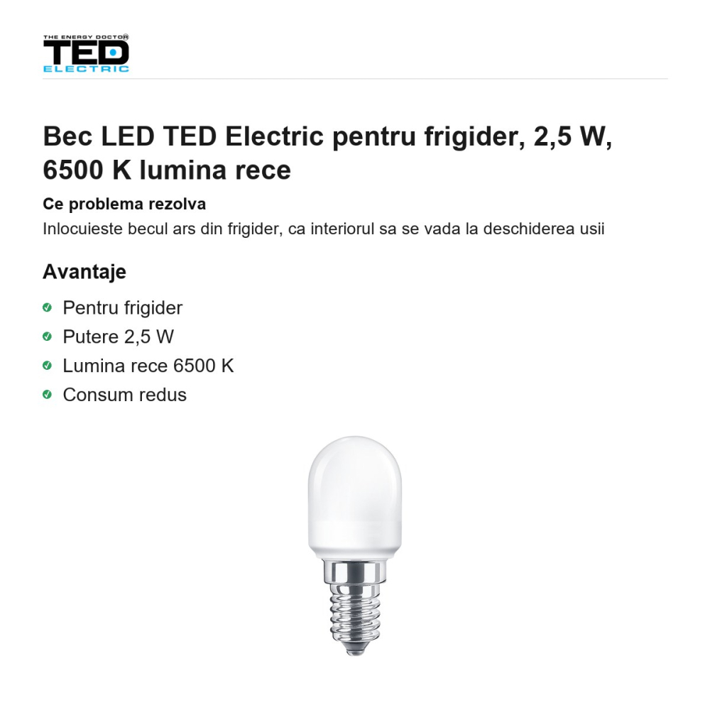 Bec LED TED Electric pentru frigider, 2,5 W, 6500 K lumina rece [2]