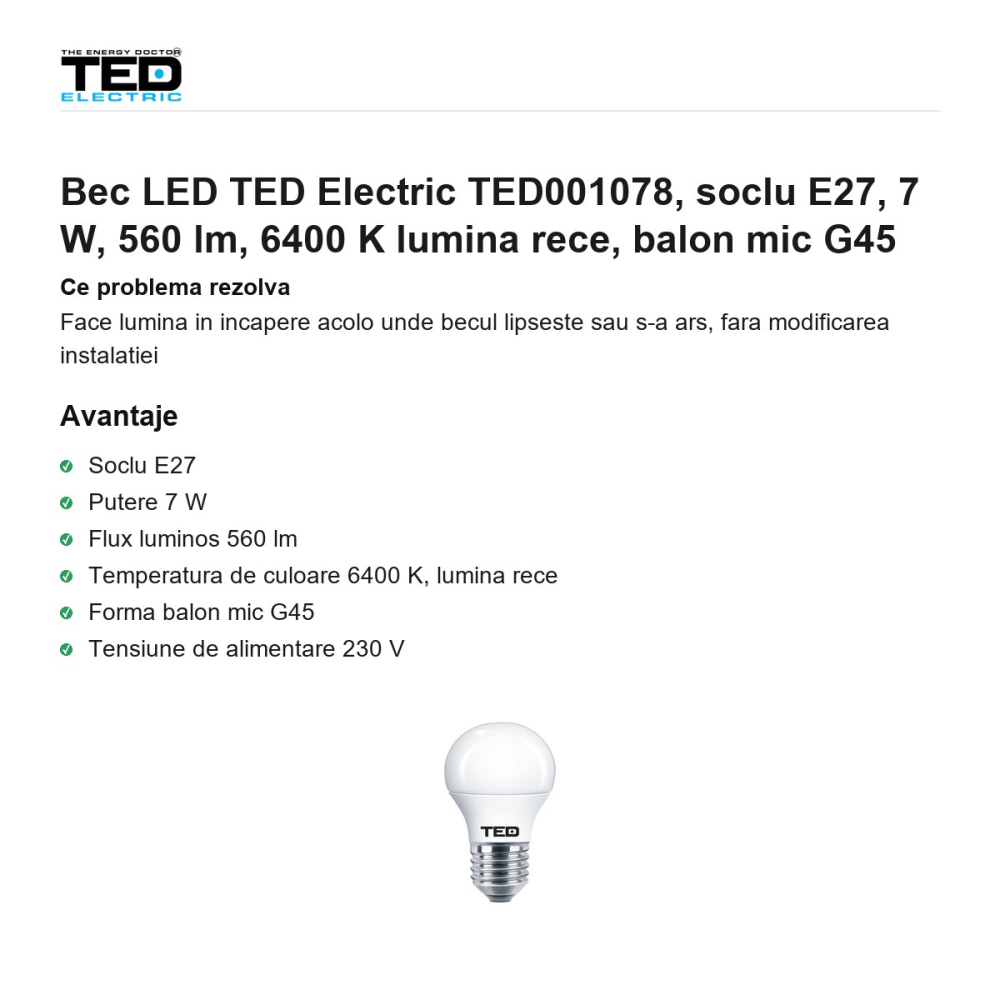 Bec LED TED Electric TED001078, soclu E27, 7 W, 560 lm, 6400 K lumina rece, balon mic G45 [2]