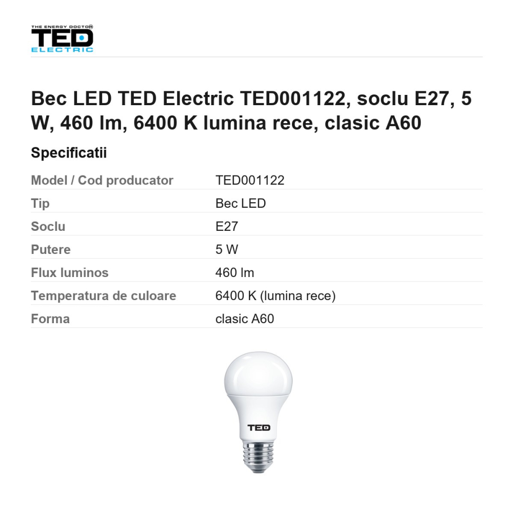 Bec LED TED Electric TED001122, soclu E27, 5 W, 460 lm, 6400 K lumina rece, clasic A60 [3]
