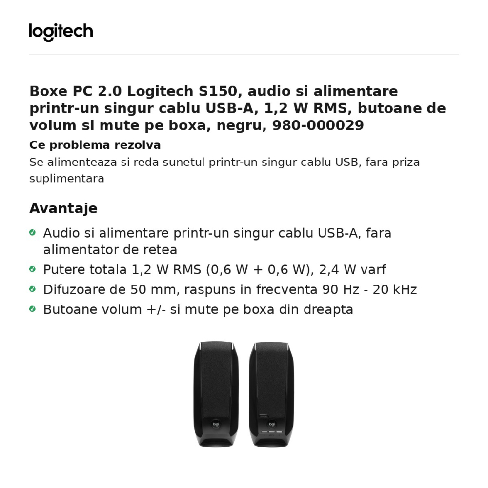 Boxe PC 2.0 Logitech S150, audio si alimentare printr-un singur cablu USB-A, 1,2 W RMS, butoane de volum si mute pe boxa, negru, 980-000029 [2]