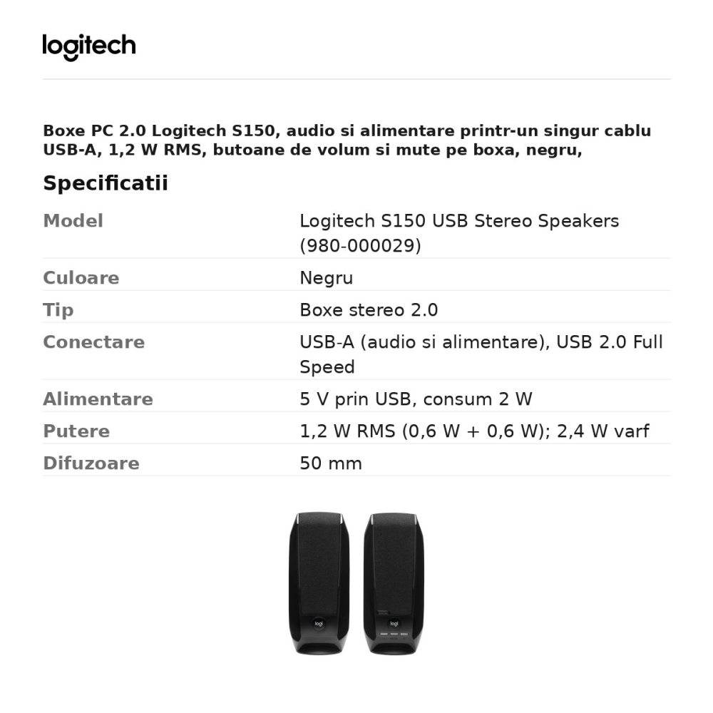 Boxe PC 2.0 Logitech S150, audio si alimentare printr-un singur cablu USB-A, 1,2 W RMS, butoane de volum si mute pe boxa, negru, 980-000029 [3]