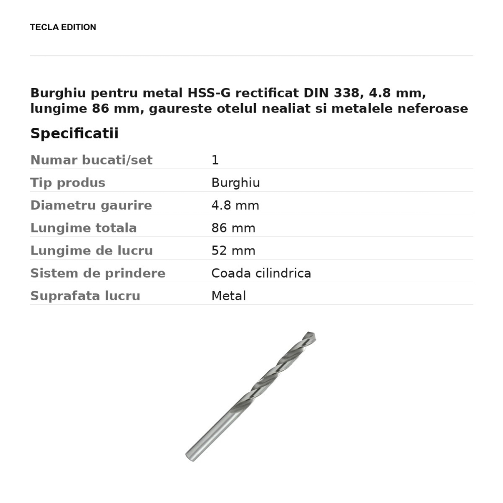 Burghiu pentru metal HSS-G rectificat DIN 338, 4.8 mm, lungime 86 mm, gaureste otelul nealiat si metalele neferoase [3]