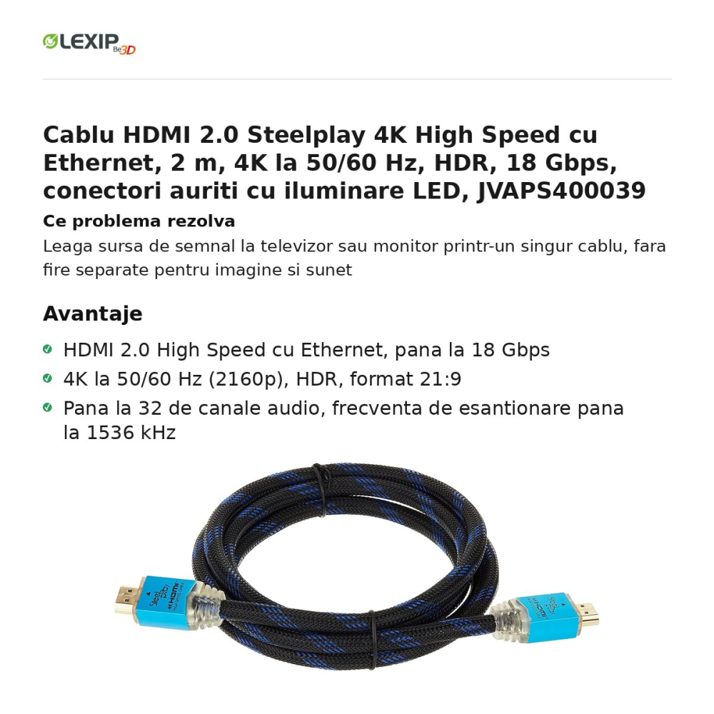 Cablu HDMI 2.0 Steelplay 4K High Speed cu Ethernet, 2 m, 4K la 50/60 Hz, HDR, 18 Gbps, conectori auriti cu iluminare LED, JVAPS400039 [2]