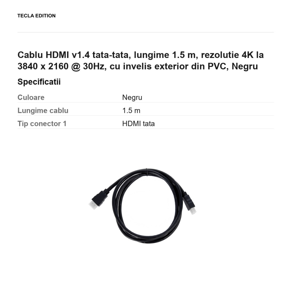 Cablu HDMI v1.4 tata-tata, lungime 1.5 m, rezolutie 4K la 3840 x 2160 @ 30Hz, cu invelis exterior din PVC, Negru [3]