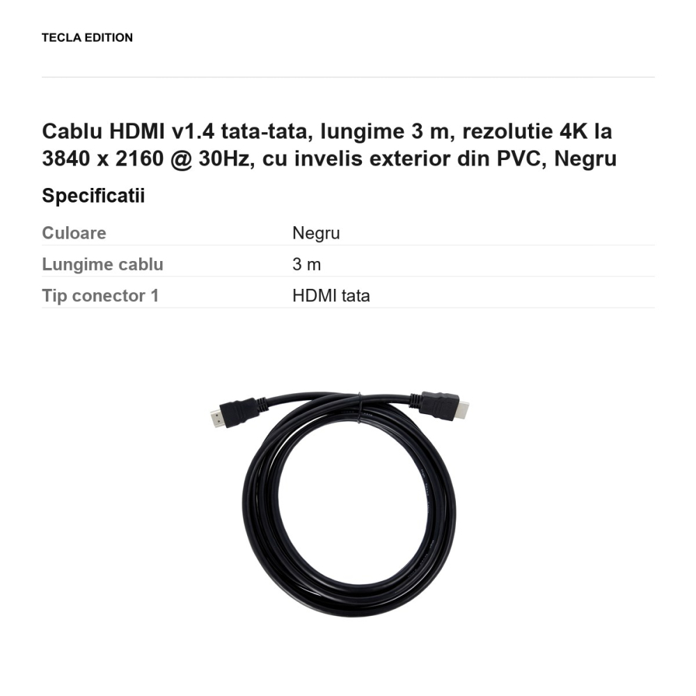 Cablu HDMI v1.4 tata-tata, lungime 3 m, rezolutie 4K la 3840 x 2160 @ 30Hz, cu invelis exterior din PVC, Negru [3]