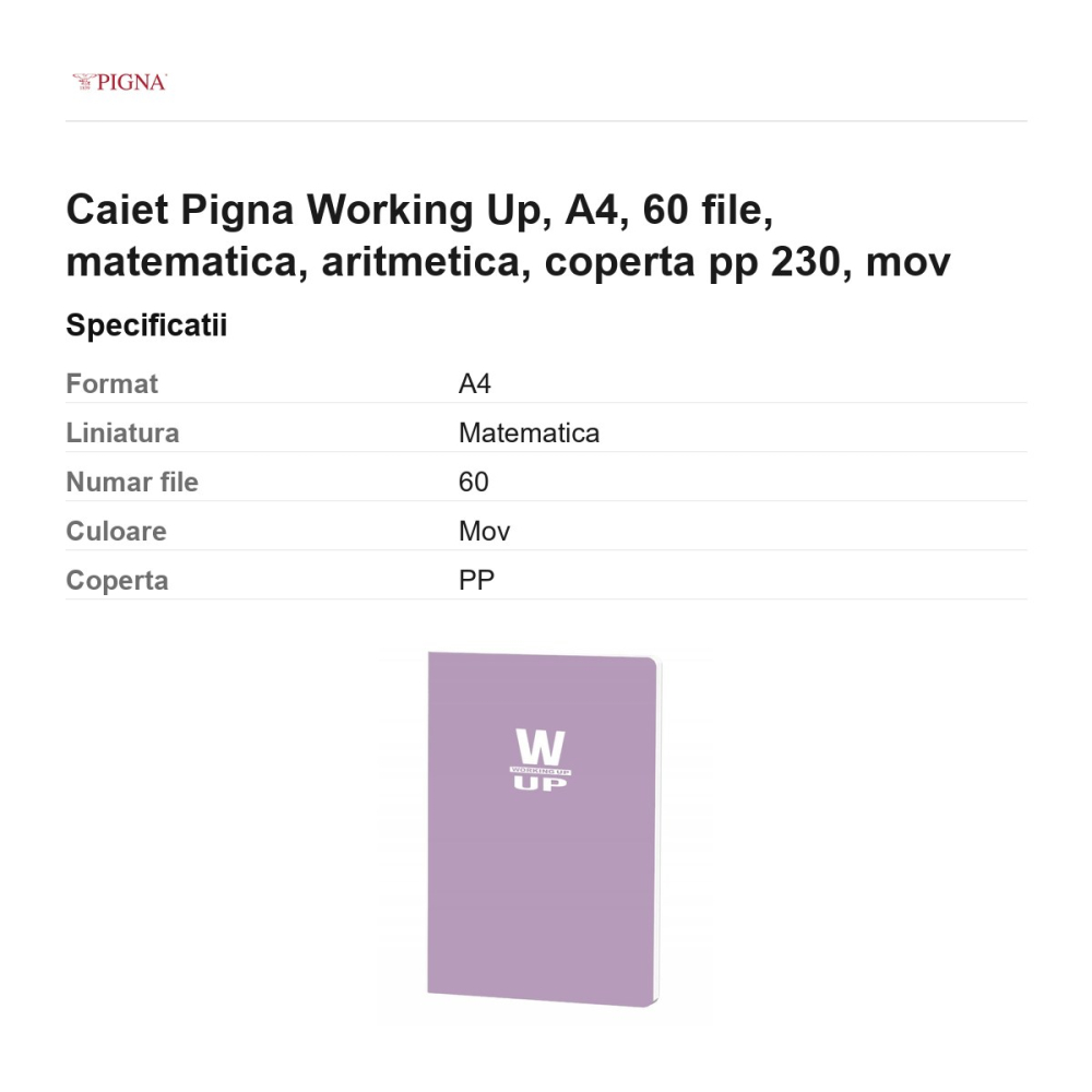 Caiet Pigna Working Up, A4, 60 file, matematica, aritmetica, coperta pp 230, mov [3]