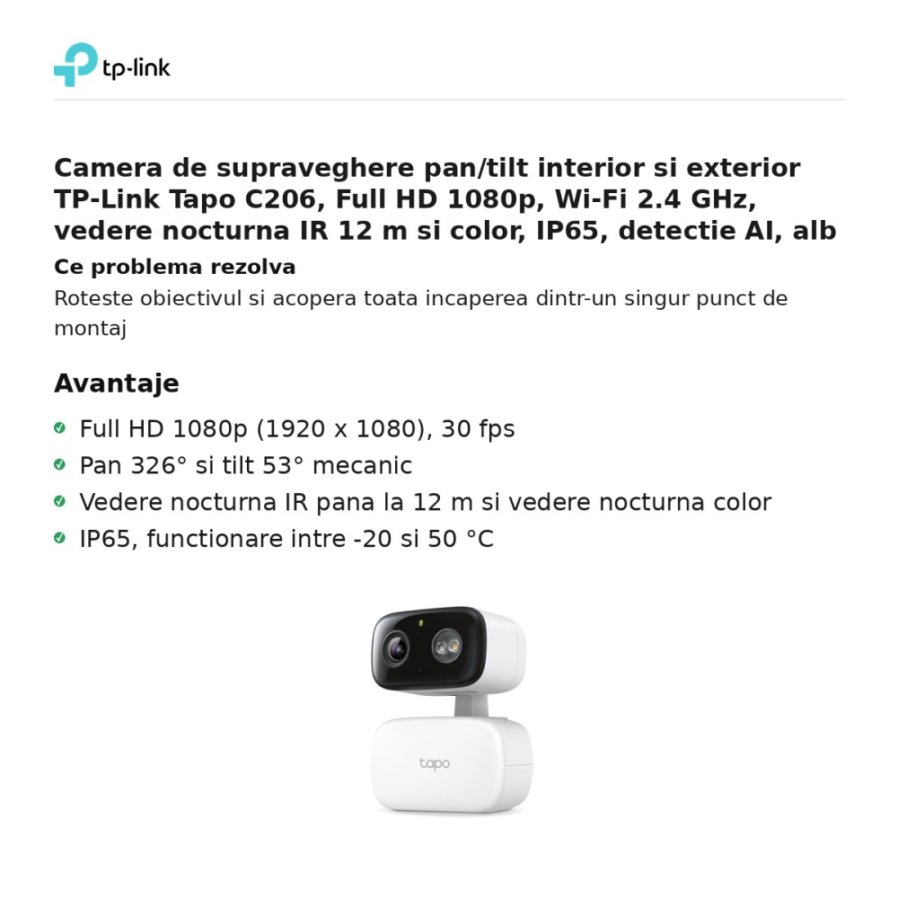 Camera de supraveghere pan/tilt interior si exterior TP-Link Tapo C206, Full HD 1080p, Wi-Fi 2.4 GHz, vedere nocturna IR 12 m si color, IP65, detectie AI, alb [2]