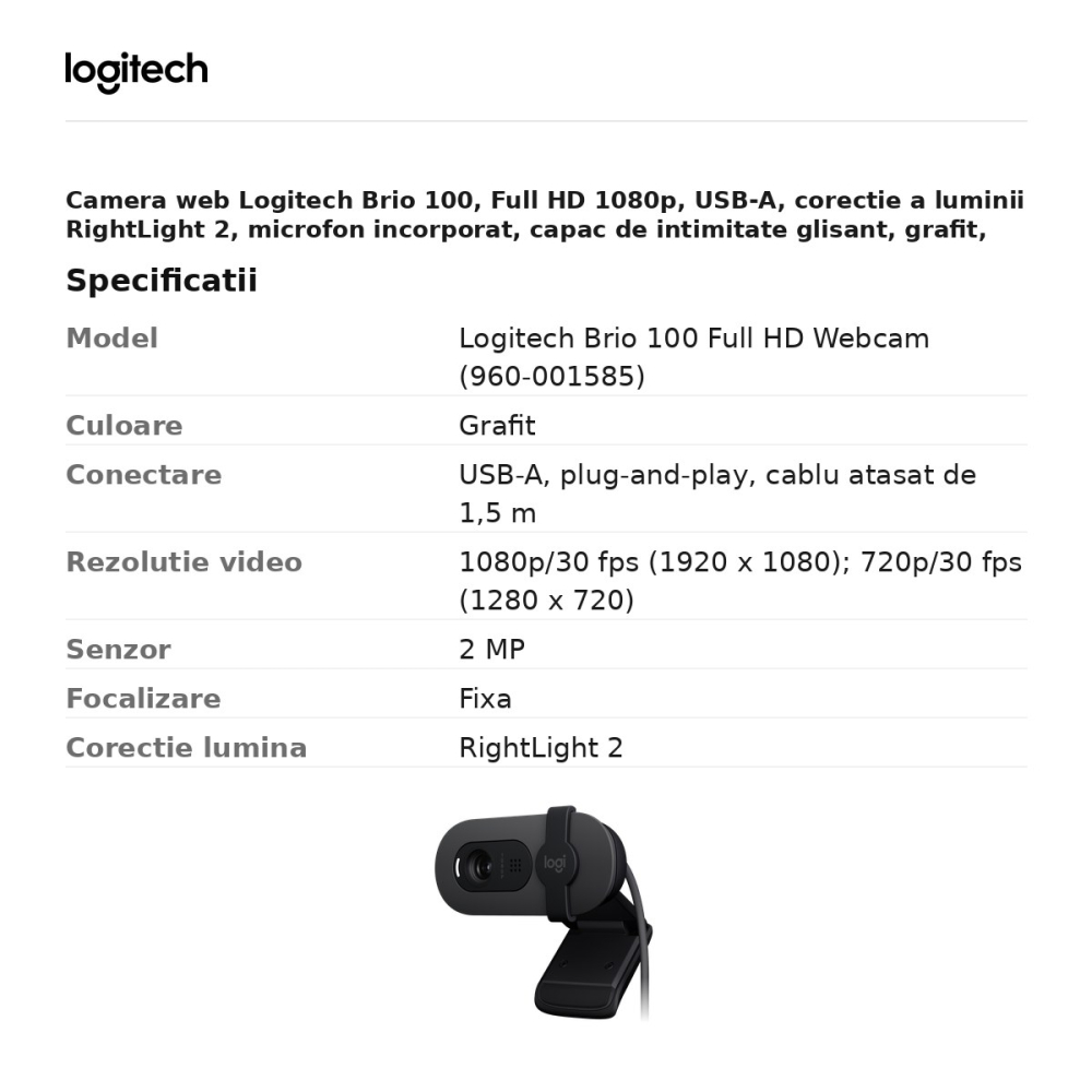 Camera web Logitech Brio 100, Full HD 1080p, USB-A, corectie a luminii RightLight 2, microfon incorporat, capac de intimitate glisant, grafit, 960-001585 [3]