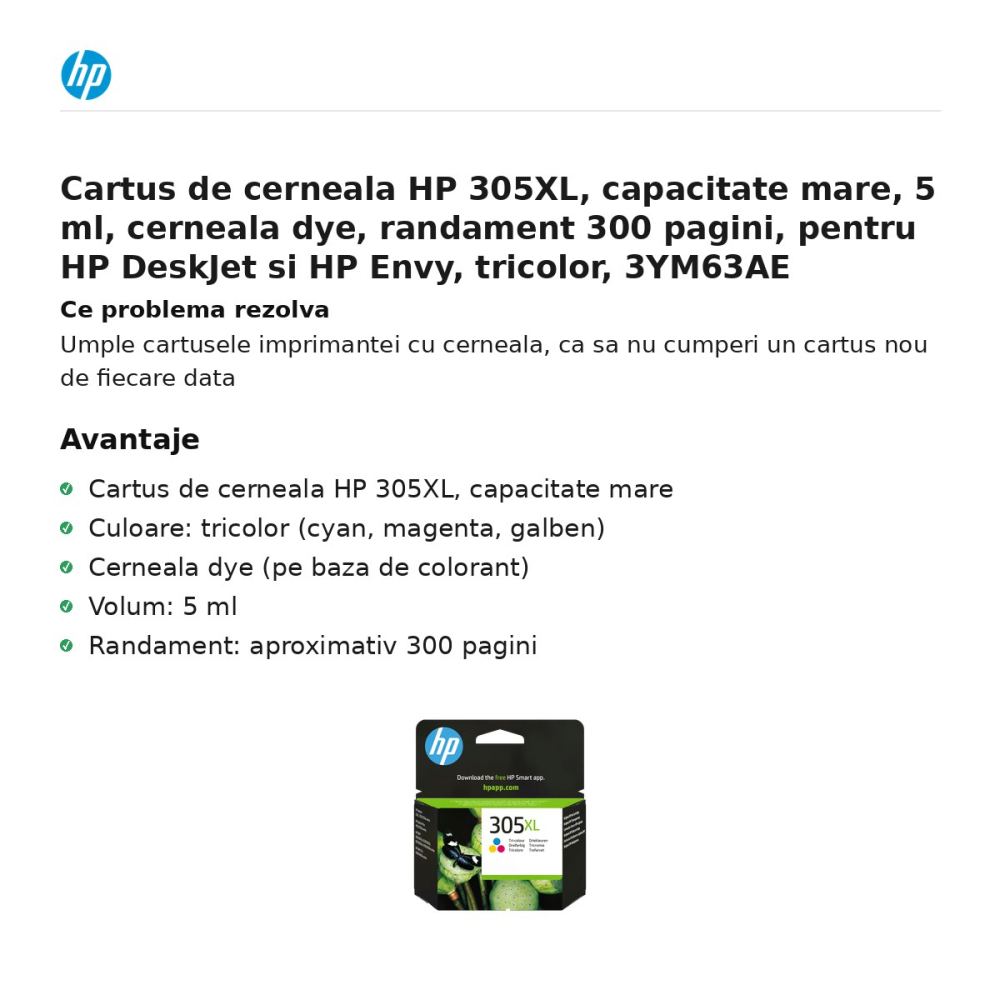 Cartus de cerneala HP 305XL, capacitate mare, 5 ml, cerneala dye, randament 300 pagini, pentru HP DeskJet si HP Envy, tricolor, 3YM63AE [2]