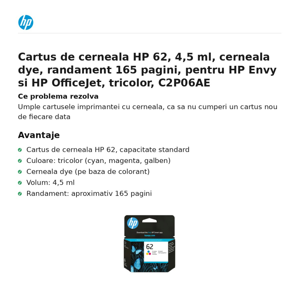 Cartus de cerneala HP 62, 4,5 ml, cerneala dye, randament 165 pagini, pentru HP Envy si HP OfficeJet, tricolor, C2P06AE [2]