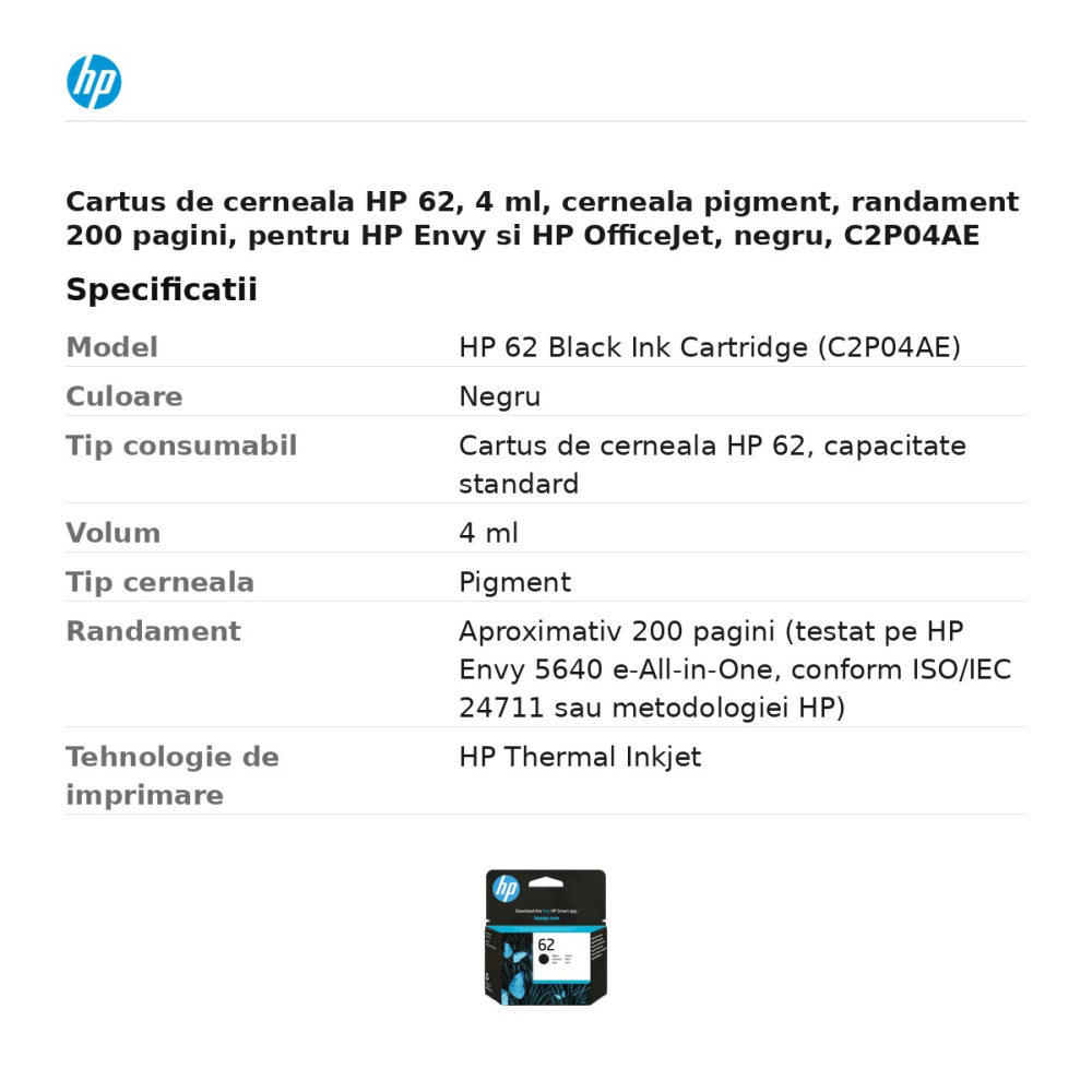 Cartus de cerneala HP 62, 4 ml, cerneala pigment, randament 200 pagini, pentru HP Envy si HP OfficeJet, negru, C2P04AE [3]