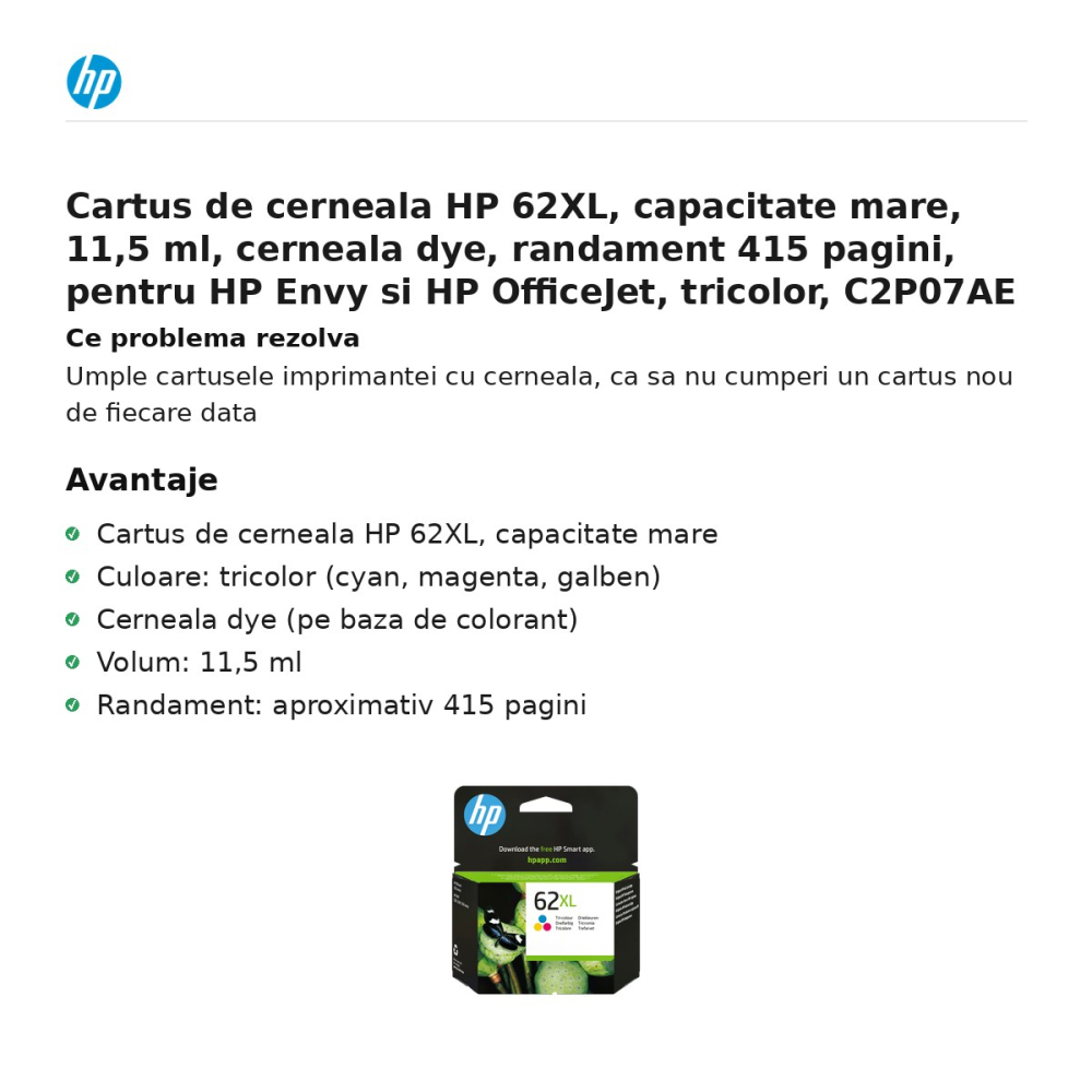 Cartus de cerneala HP 62XL, capacitate mare, 11,5 ml, cerneala dye, randament 415 pagini, pentru HP Envy si HP OfficeJet, tricolor, C2P07AE [2]