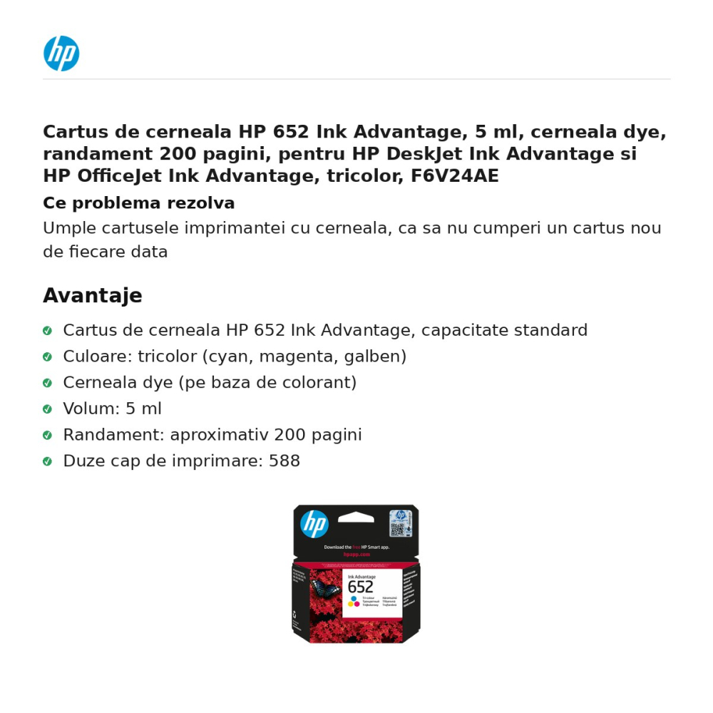 Cartus de cerneala HP 652 Ink Advantage, 5 ml, cerneala dye, randament 200 pagini, pentru HP DeskJet Ink Advantage si HP OfficeJet Ink Advantage, tricolor, F6V24AE [2]