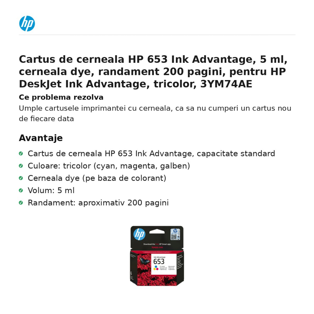 Cartus de cerneala HP 653 Ink Advantage, 5 ml, cerneala dye, randament 200 pagini, pentru HP DeskJet Ink Advantage, tricolor, 3YM74AE [2]