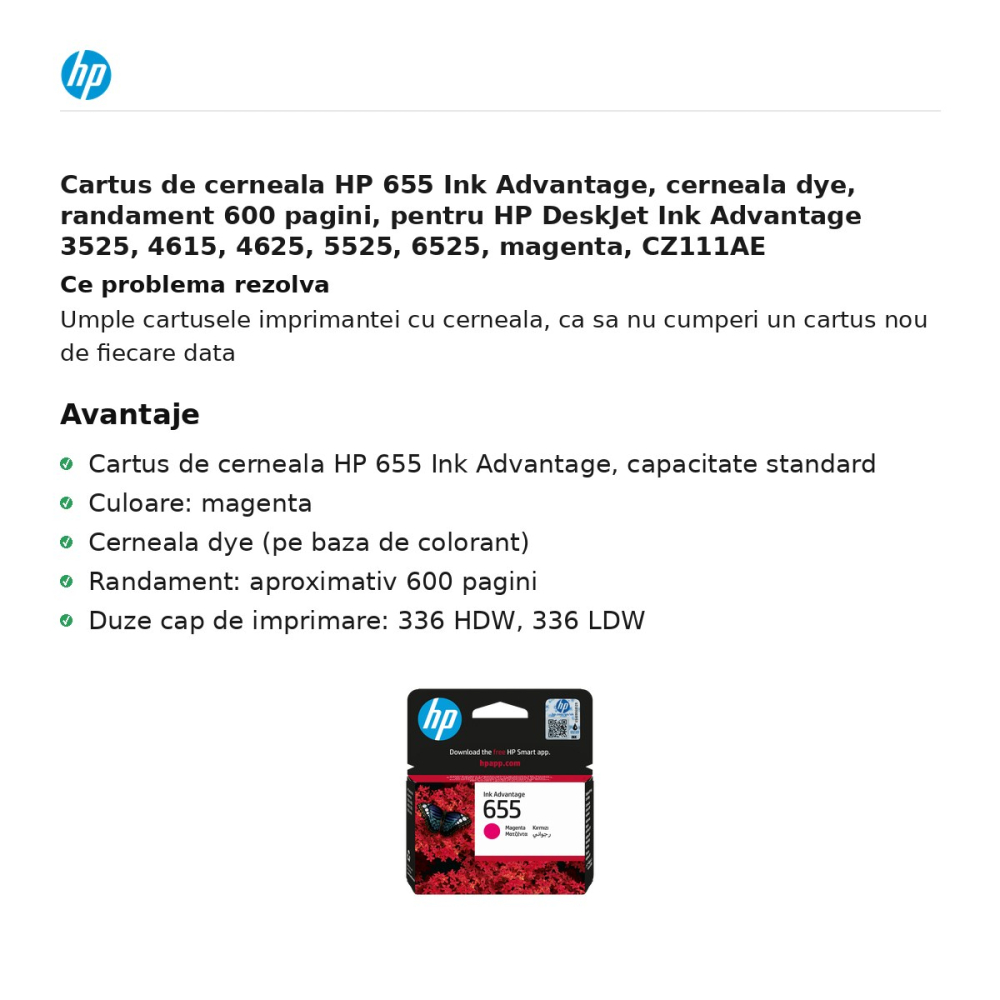 Cartus de cerneala HP 655 Ink Advantage, cerneala dye, randament 600 pagini, pentru HP DeskJet Ink Advantage 3525, 4615, 4625, 5525, 6525, magenta, CZ111AE [2]