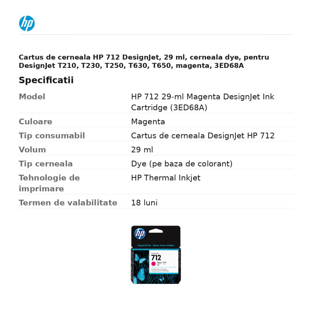 Cartus de cerneala HP 712 DesignJet, 29 ml, cerneala dye, pentru DesignJet T210, T230, T250, T630, T650, magenta, 3ED68A [3]
