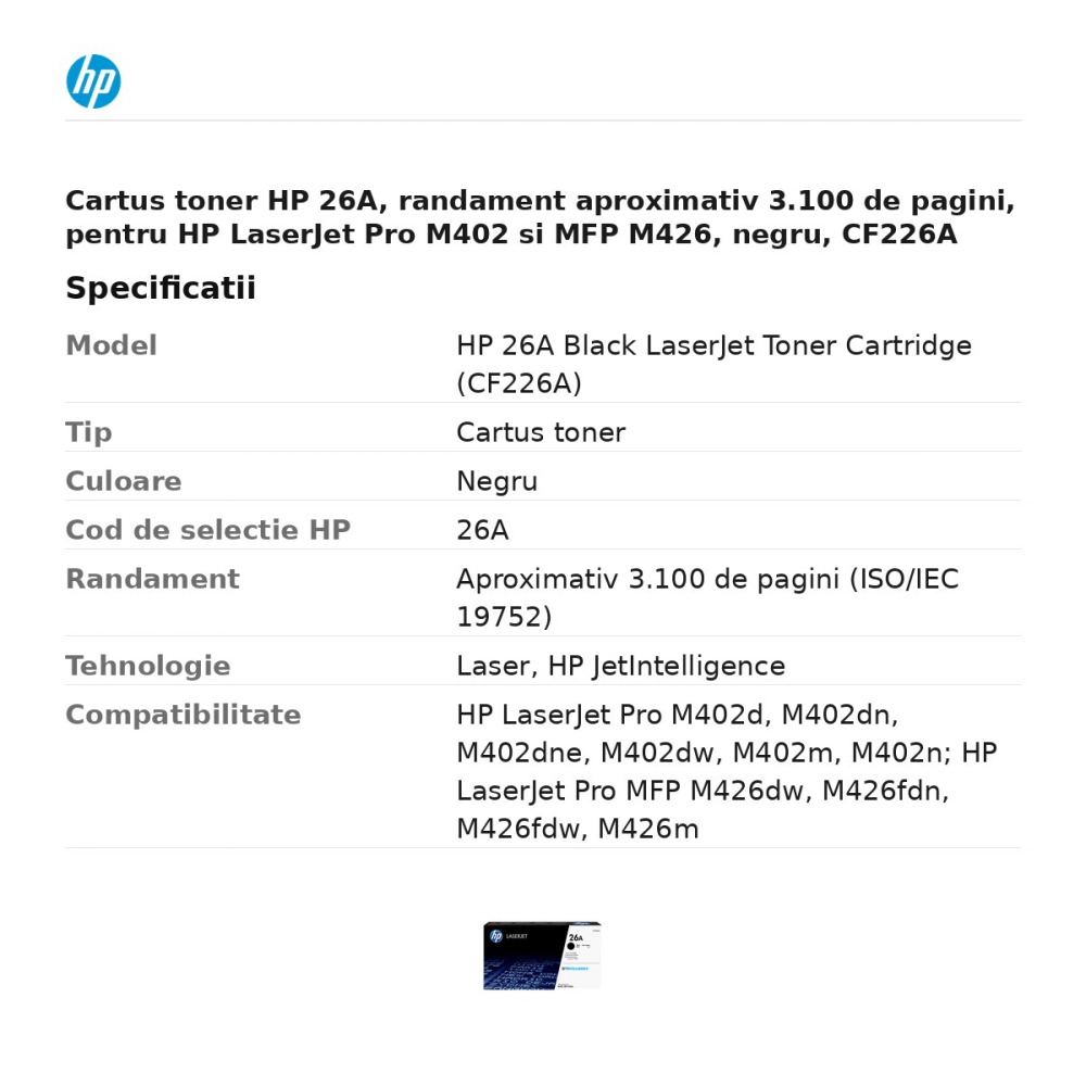 Cartus toner HP 26A, randament aproximativ 3.100 de pagini, pentru HP LaserJet Pro M402 si MFP M426, negru, CF226A [3]