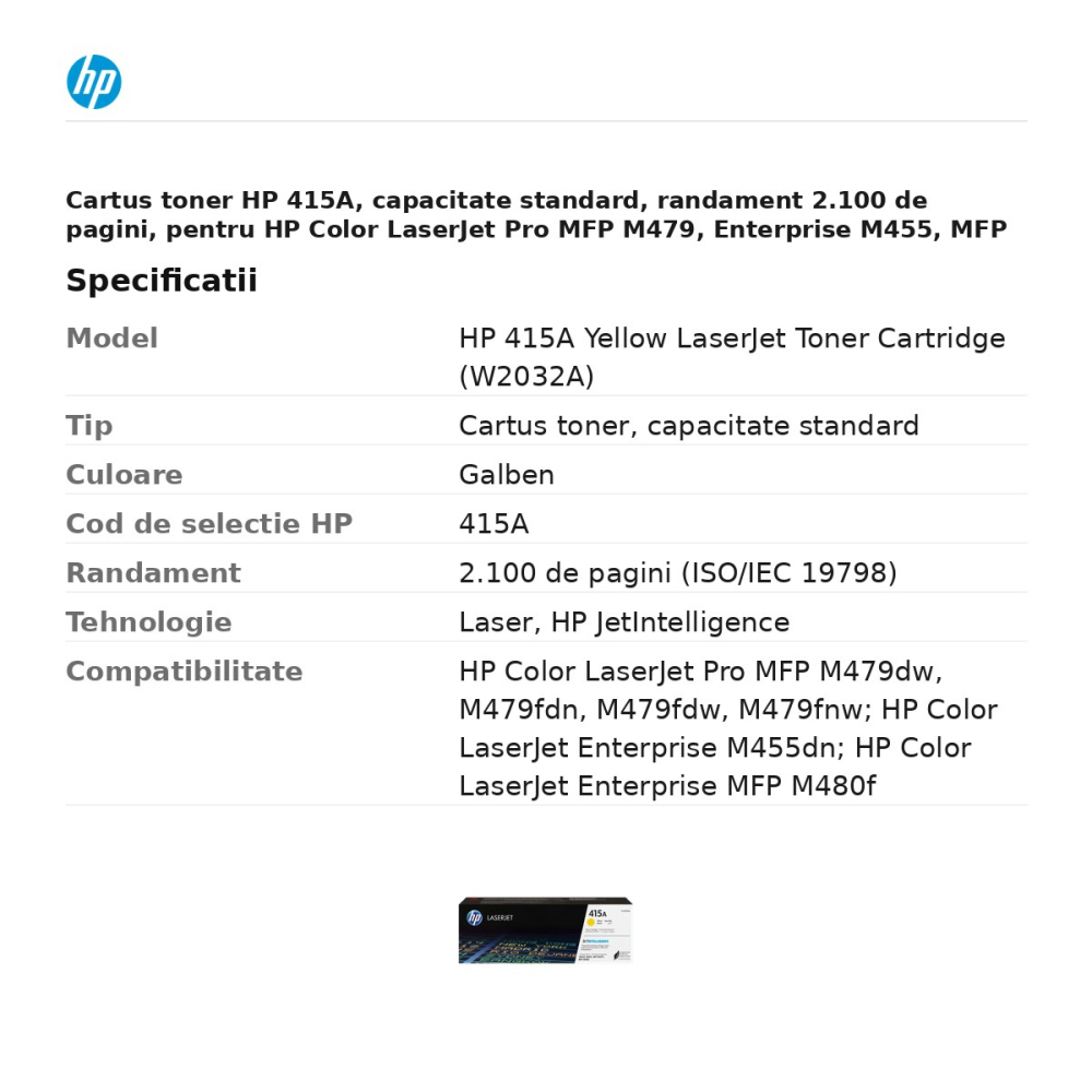Cartus toner HP 415A, capacitate standard, randament 2.100 de pagini, pentru HP Color LaserJet Pro MFP M479, Enterprise M455, MFP M480, galben, W2032A [3]