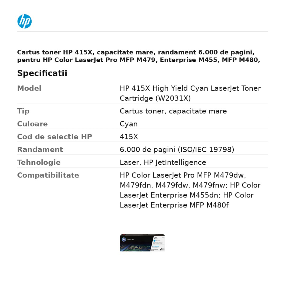Cartus toner HP 415X, capacitate mare, randament 6.000 de pagini, pentru HP Color LaserJet Pro MFP M479, Enterprise M455, MFP M480, cyan, W2031X [3]