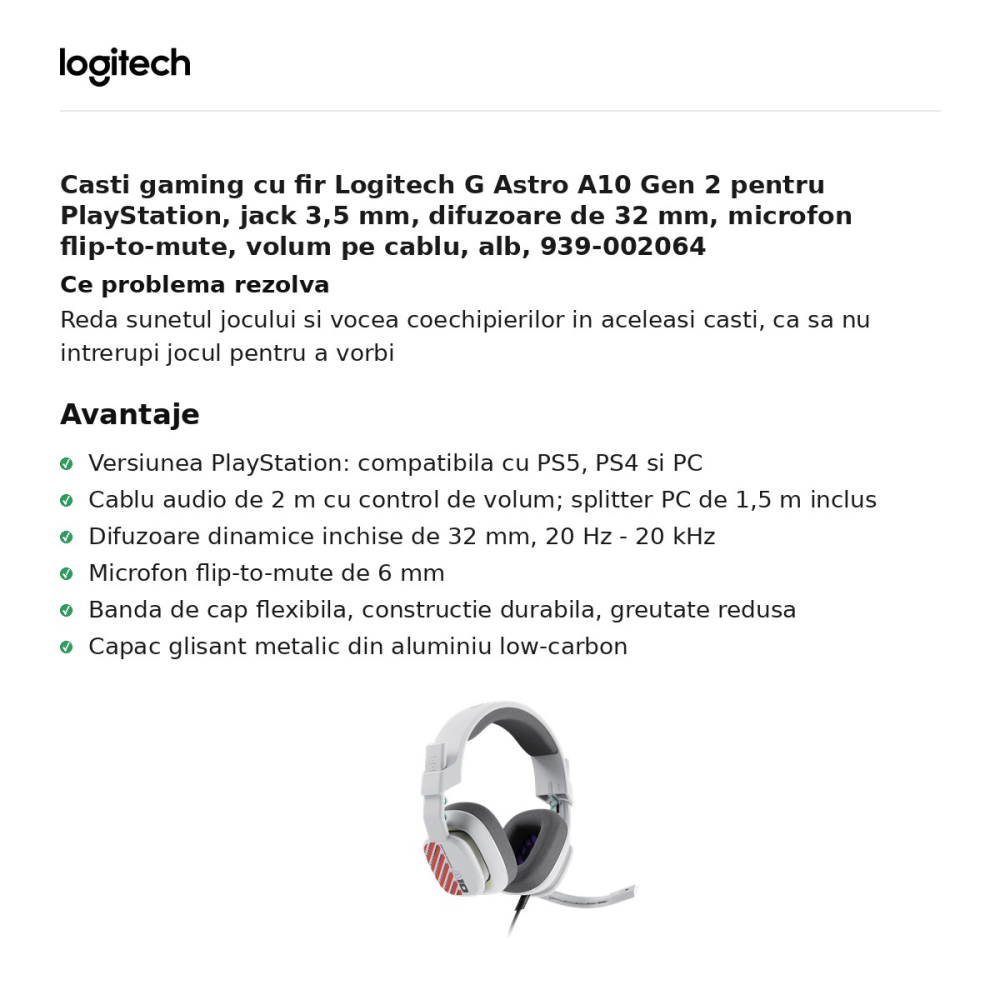 Casti gaming cu fir Logitech G Astro A10 Gen 2 pentru PlayStation, jack 3,5 mm, difuzoare de 32 mm, microfon flip-to-mute, volum pe cablu, alb, 939-002064 [2]