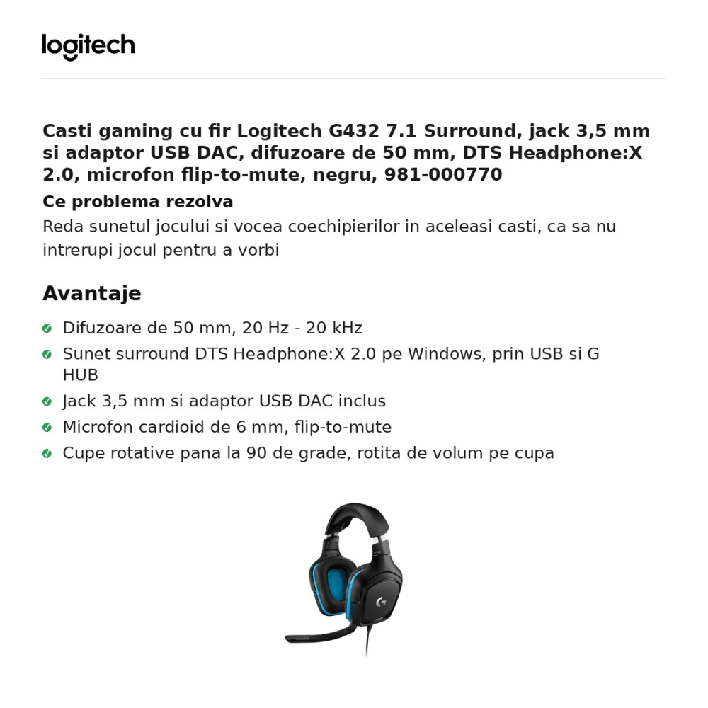 Casti gaming cu fir Logitech G432 7.1 Surround, jack 3,5 mm si adaptor USB DAC, difuzoare de 50 mm, DTS Headphone:X 2.0, microfon flip-to-mute, negru, 981-000770 [2]