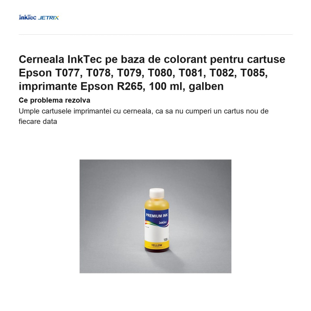 Cerneala InkTec pe baza de colorant pentru cartuse Epson T077, T078, T079, T080, T081, T082, T085, imprimante Epson R265, 100 ml, galben [2]