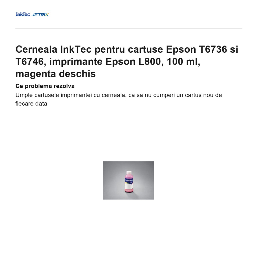 Cerneala InkTec pentru cartuse Epson T6736 si T6746, imprimante Epson L800, 100 ml, magenta deschis [2]