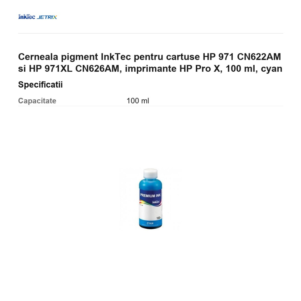 Cerneala pigment InkTec pentru cartuse HP 971 CN622AM si HP 971XL CN626AM, imprimante HP Pro X, 100 ml, cyan [3]