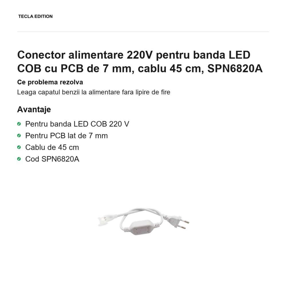 Conector alimentare 220V pentru banda LED COB cu PCB de 7 mm, cablu 45 cm, SPN6820A [2]