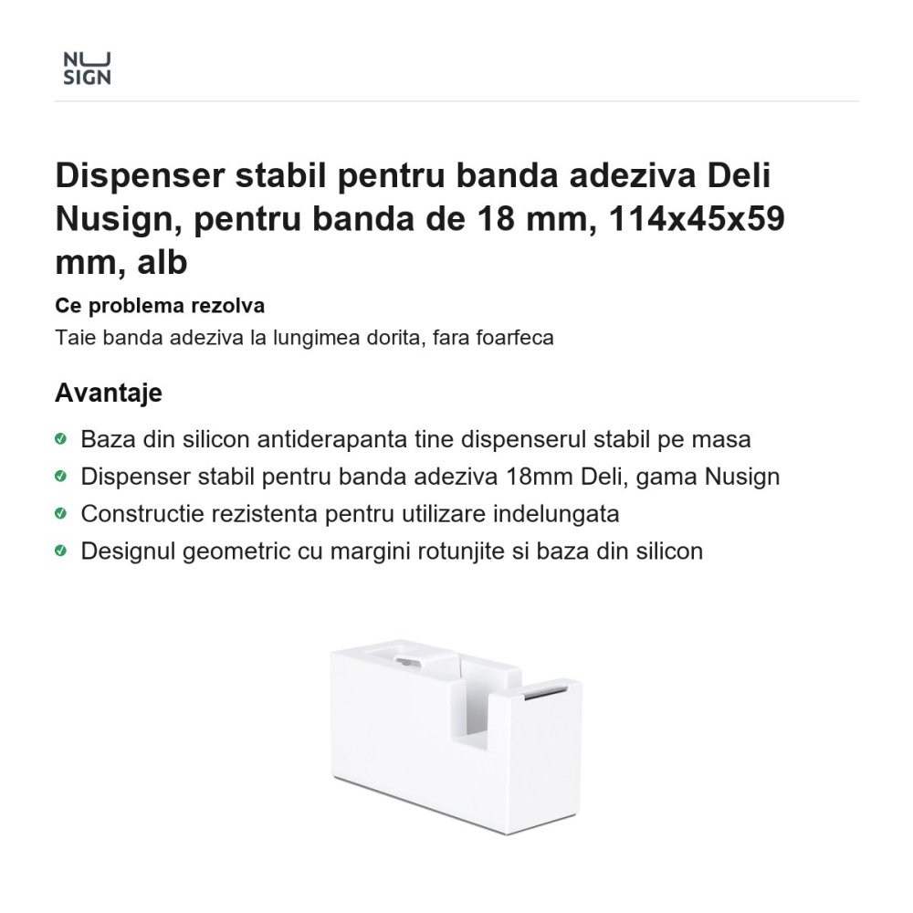 Dispenser stabil pentru banda adeziva Deli Nusign, pentru banda de 18 mm, 114x45x59 mm, alb [2]
