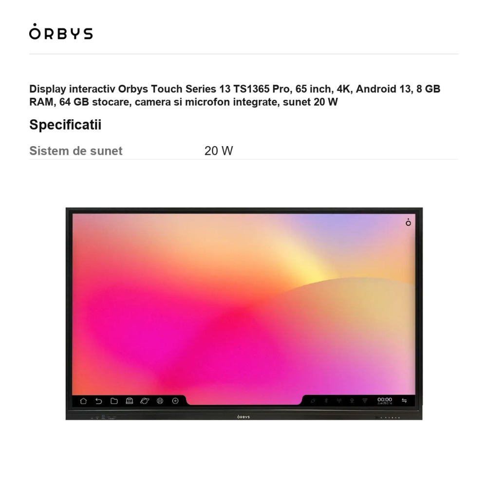 Display interactiv Orbys Touch Series 13 TS1365 Pro, 65 inch, 4K, Android 13, 8 GB RAM, 64 GB stocare, camera si microfon integrate, sunet 20 W [3]