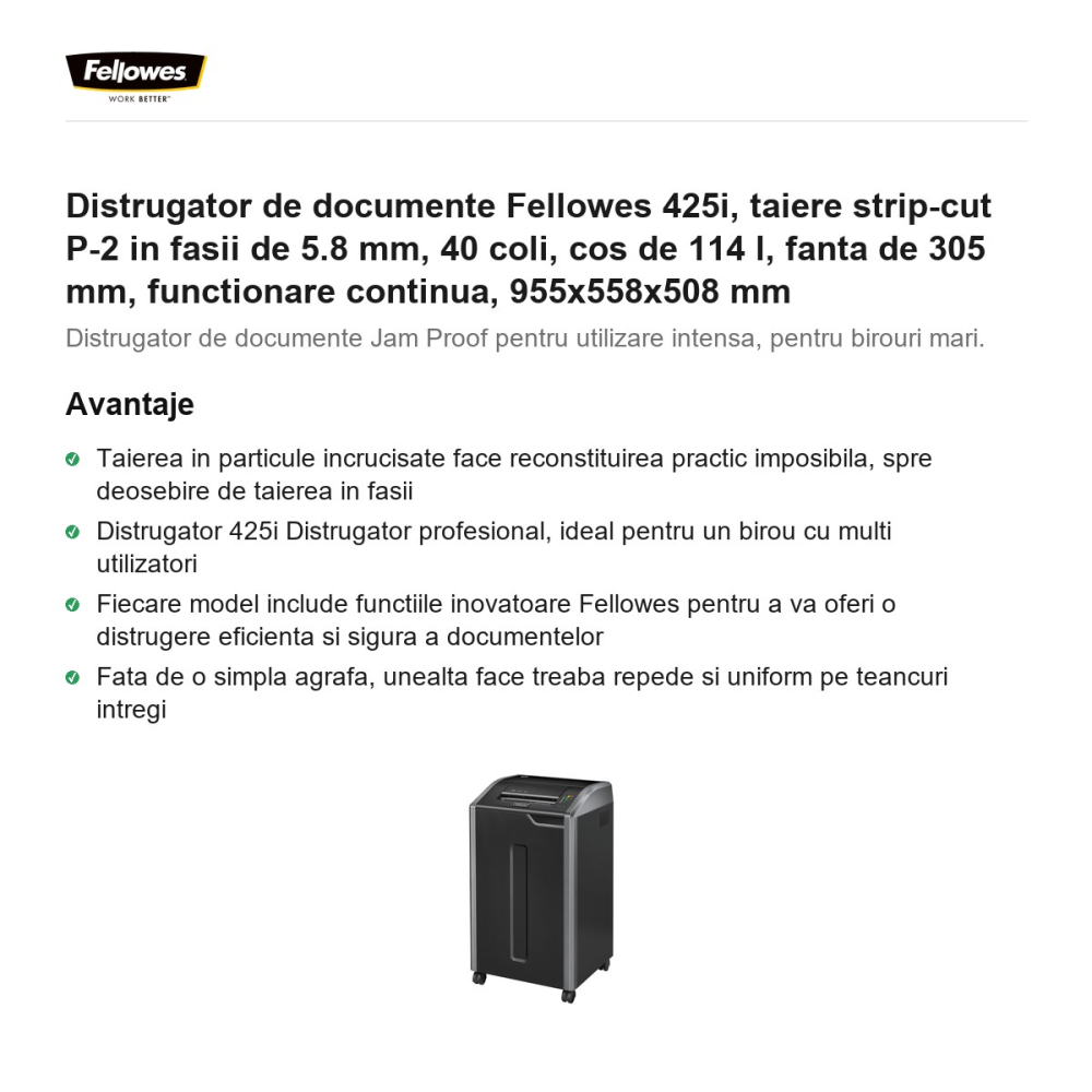 Distrugator de documente Fellowes 425i, taiere strip-cut P-2 in fasii de 5.8 mm, 40 coli, cos de 114 l, fanta de 305 mm, functionare continua, 955x558x508 mm [2]